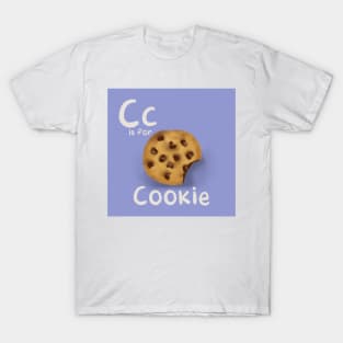 C is for Cookie T-Shirt